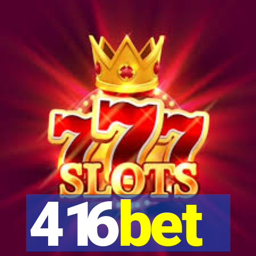 416bet