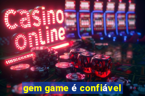 gem game é confiável