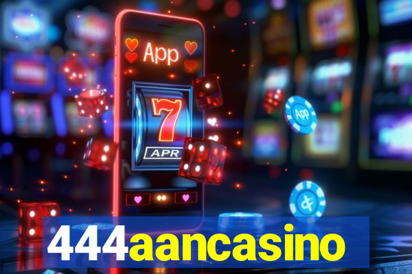 444aancasino