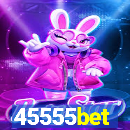 45555bet