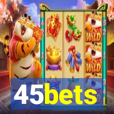 45bets
