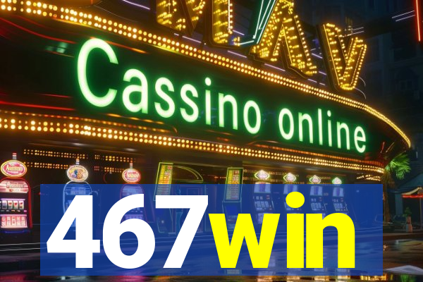 467win