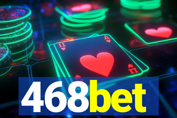 468bet
