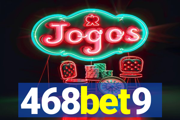 468bet9