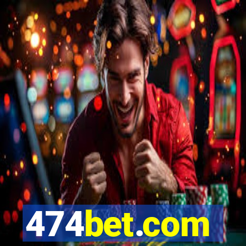 474bet.com
