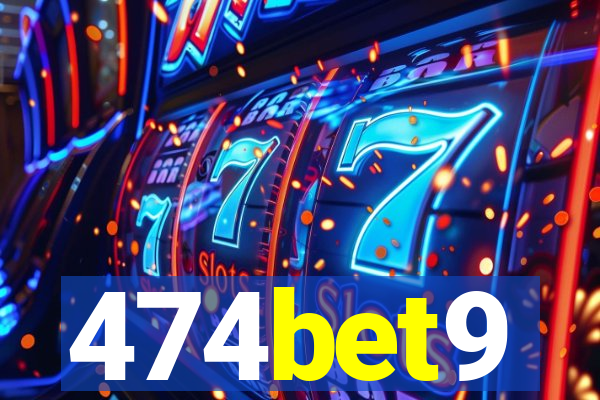 474bet9