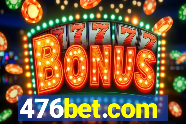 476bet.com