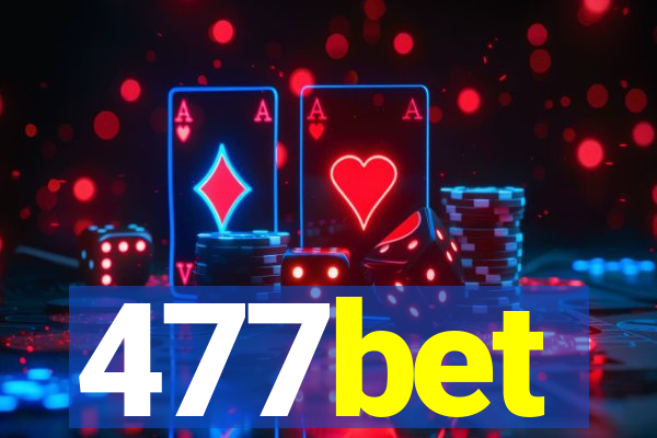 477bet