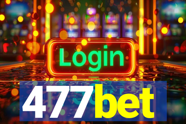 477bet