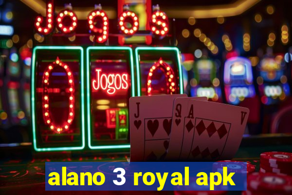alano 3 royal apk