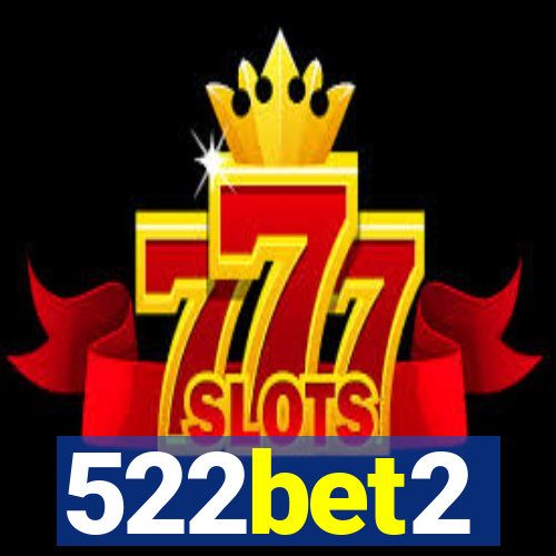 522bet2