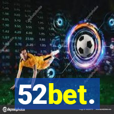 52bet.
