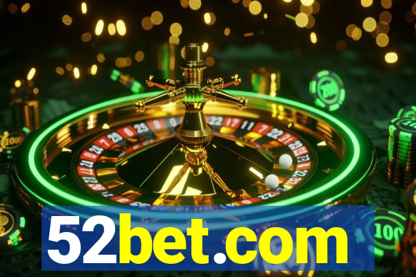 52bet.com