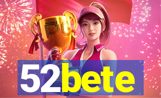 52bete