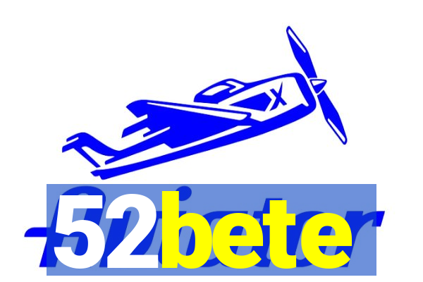 52bete