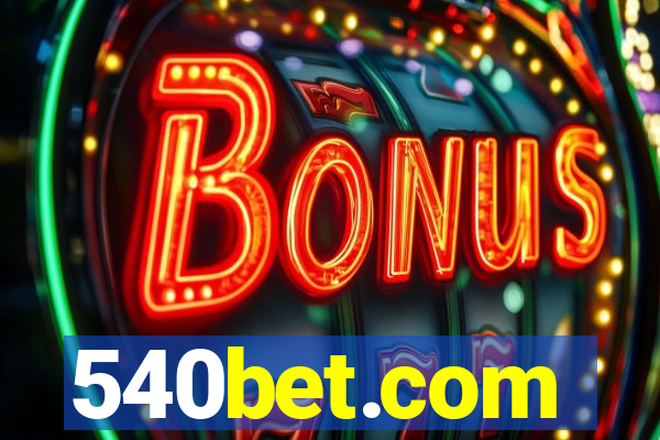540bet.com