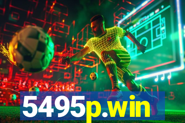 5495p.win