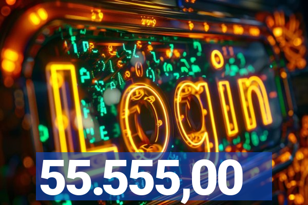 55.555,00