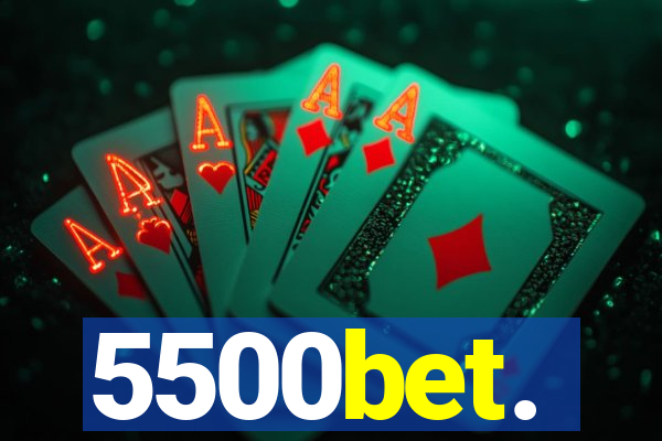 5500bet.