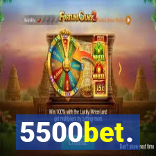 5500bet.