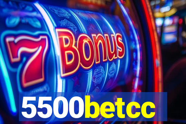 5500betcc