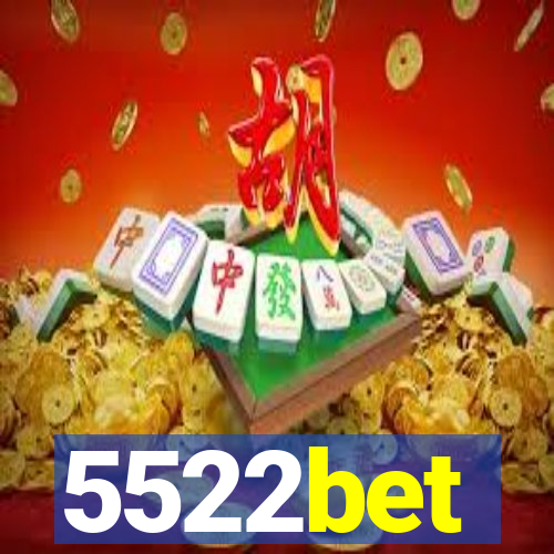 5522bet