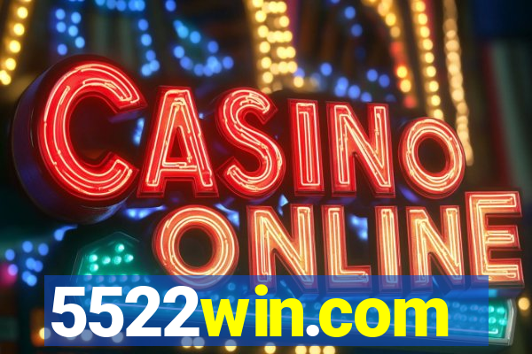 5522win.com
