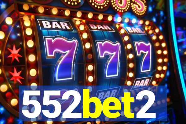 552bet2