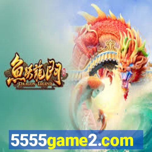 5555game2.com
