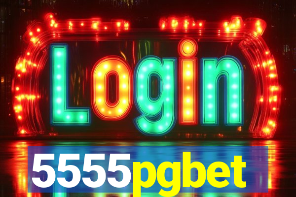 5555pgbet