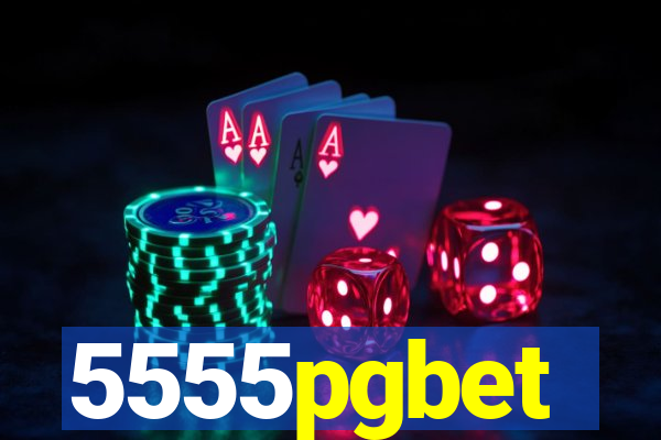 5555pgbet