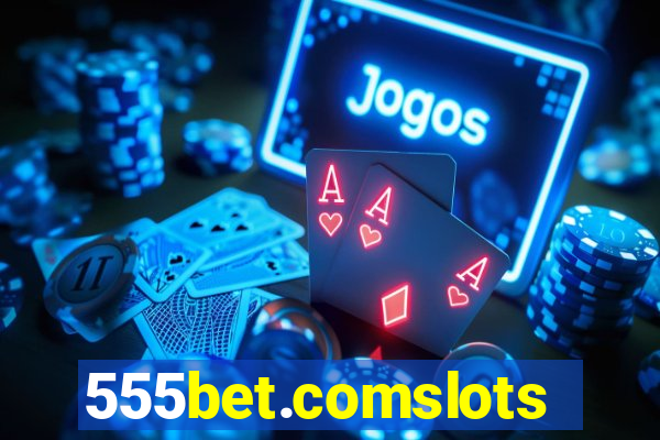 555bet.comslots