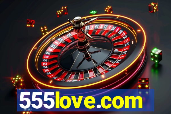 555love.com