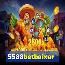5588betbaixar
