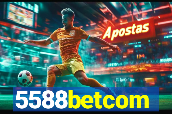 5588betcom