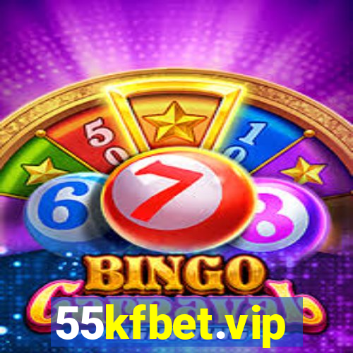 55kfbet.vip