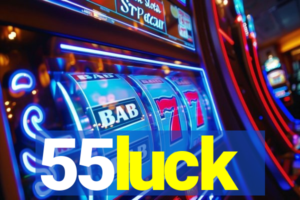55luck