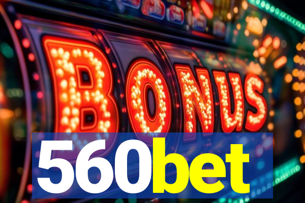 560bet