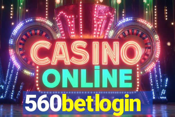 560betlogin
