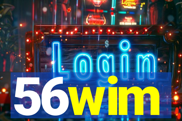 56wim