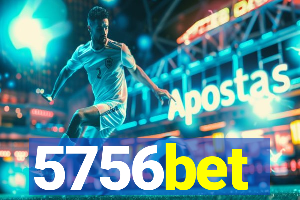 5756bet