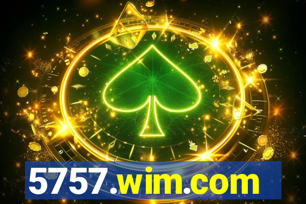 5757.wim.com
