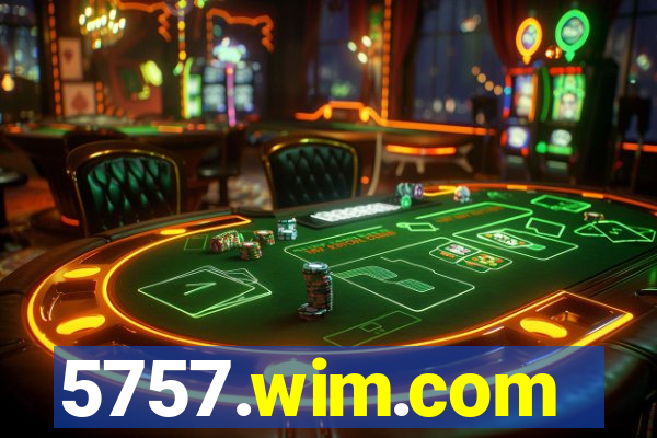 5757.wim.com