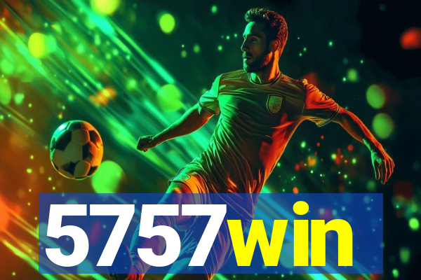 5757win