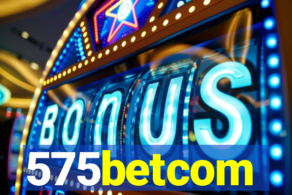 575betcom