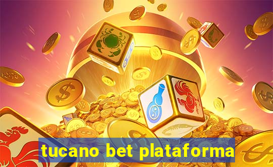 tucano bet plataforma