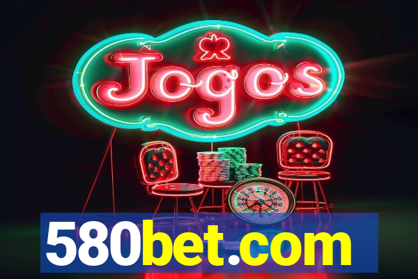 580bet.com