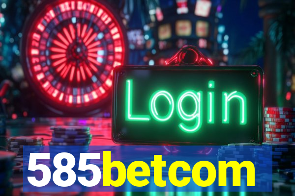 585betcom
