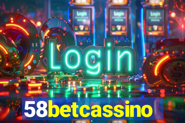 58betcassino