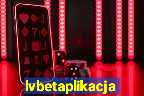lvbetaplikacja